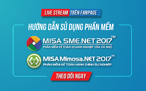 Lịch Livestream Facebook để hướng dẫn Quyết toán trên phần mềm MISA SME.NET 2017