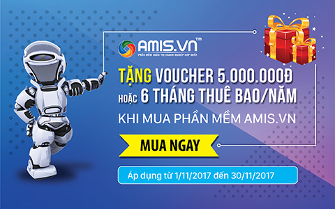 Tặng voucher 5 triệu hoặc 6 tháng thuê bao/năm khi mua phần mềm AMIS.VN