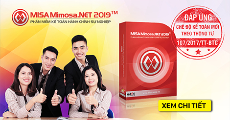 MISA chính thức phát hành MISA Mimosa.NET 2019 đáp ứng chế độ kế toán Hành chính sự nghiệp mới theo thông tư 107/2017/TT-BTC