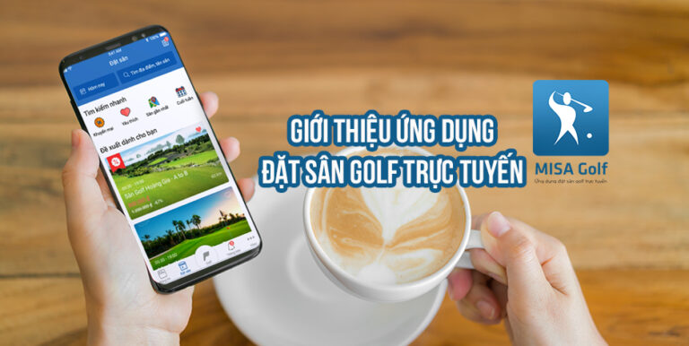 MISA ra mắt ứng dụng đặt sân golf trực tuyến siêu nhanh