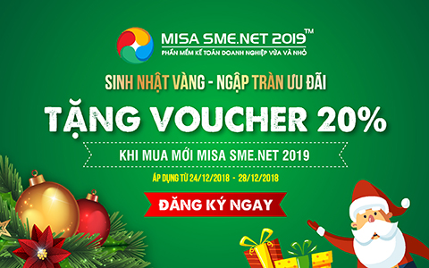 TUẦN LỄ SINH NHẬT: Tặng ngay voucher 20% khi mua mới phần mềm kế toán MISA SME.NET 2019