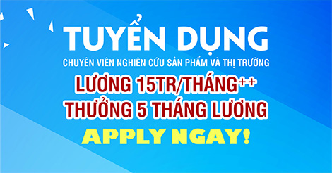 [Hà Nội] Tuyển dụng chuyên viên nghiên cứu sản phẩm và thị trường