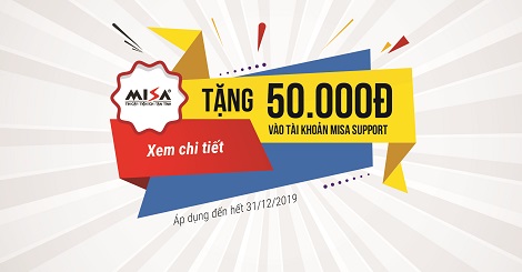 Tặng 50.000đ vào tài khoản MISA SUPPORT khi mua mới hoặc gia hạn phần mềm MISA