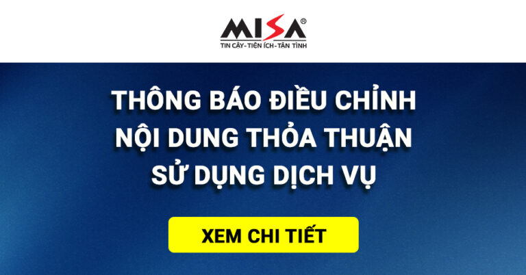 MISA thông báo điều chỉnh nội dung thỏa thuận sử dụng dịch vụ phần mềm Quản lý trường học QLTH.VN