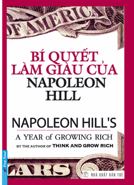 Học Napoleon Hill làm giàu (Kì đầu)