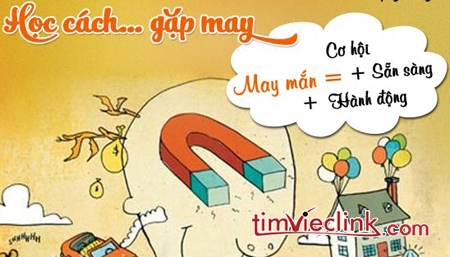 Học cách… gặp may