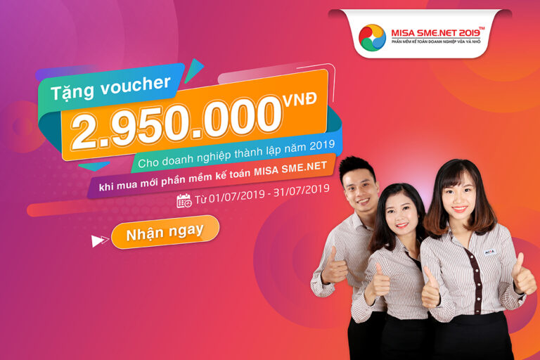 Tặng VOUCHER trị giá 2.950.000đ cho doanh nghiệp thành lập năm 2019 khi mua mới phần mềm kế toán MISA SME.NET