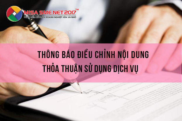 MISA thông báo điều chỉnh nội dung thỏa thuận sử dụng dịch vụ phần mềm kế toán MISA SME.NET